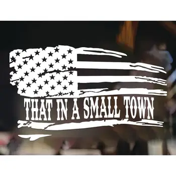 Попробуйте, что в маленьком городке Потрепанный флаг Виниловая наклейка США Продавец Бампер Окно Кемпер Наклейка Бампер P6Z3