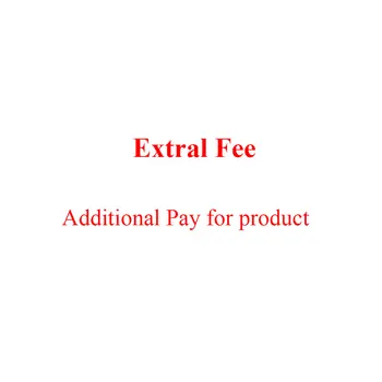 Дополнительная оплата за особые условия для нового продукта/аксессуаров/доставки и т.д